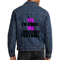 Yes I'm A Girl Men Denim Jacket | Artistshot