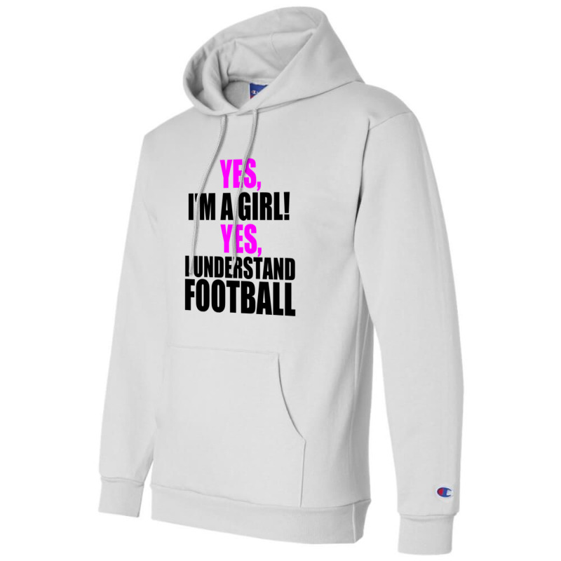 Yes I'm A Girl Champion Hoodie | Artistshot