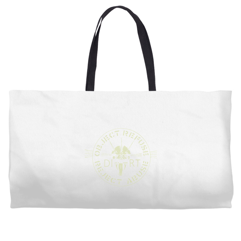 Dirt  Object, Refuse, Reject, Abuse Premium Weekender Totes | Artistshot