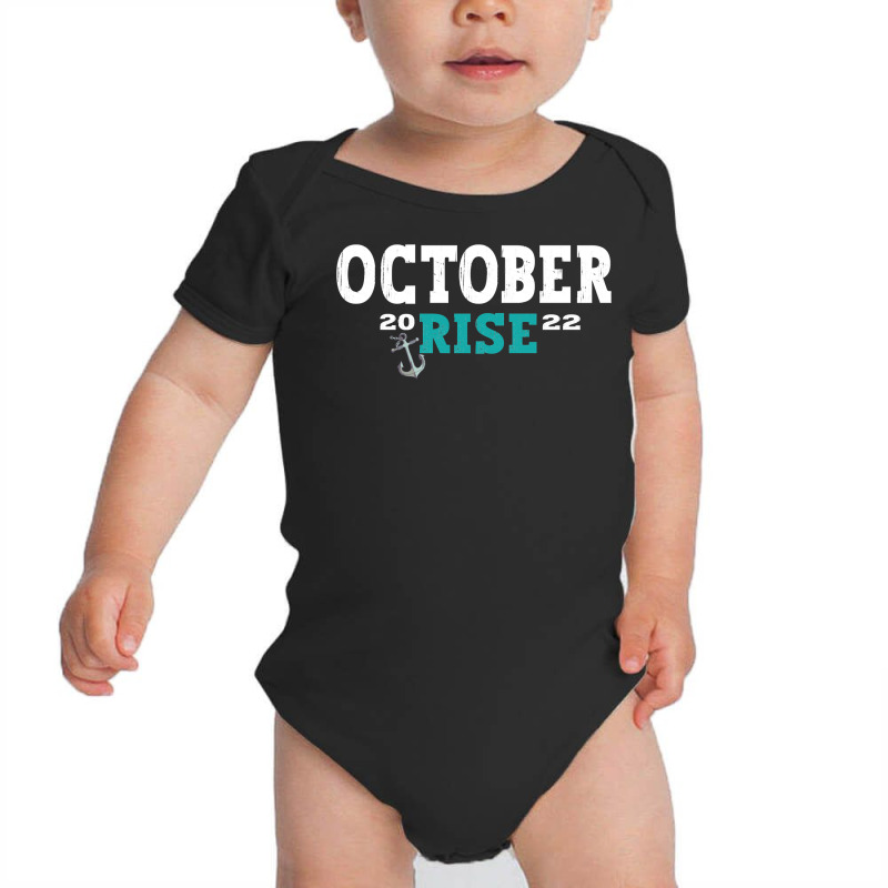 October Rise Mariner Vintage Quotes Mariners October Rise Pullover Hoo Baby Bodysuit by cm-arts | Artistshot