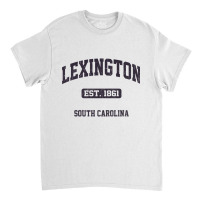 Lexington South Carolina Sc Vintage State Athletic Style Sweatshirt Classic T-shirt | Artistshot