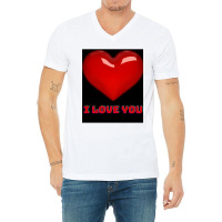 I Love You. V-neck Tee | Artistshot