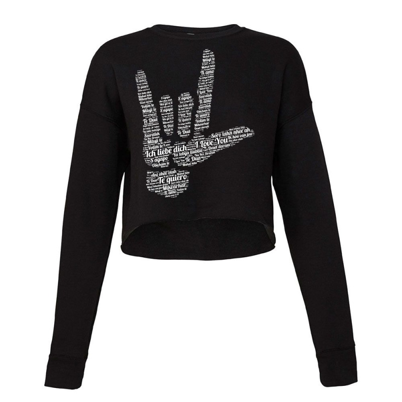 Asl Sign I Love You In 40 Different Languages Asl Cropped Sweater by CruzChapman | Artistshot