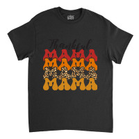 Thankful Mama Script Groovy Thanksgiving Fall Autumn Gift For Mother T Classic T-shirt | Artistshot