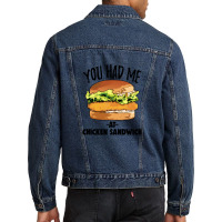 You Had Me At Chicken Sandwich Men Denim Jacket | Artistshot