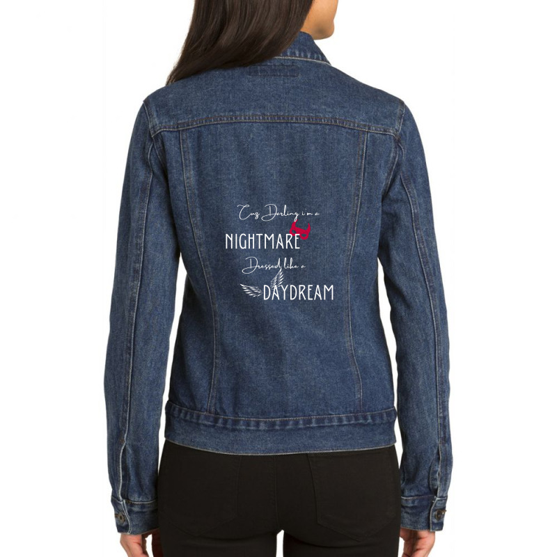 Darling I Am A Nightmare Dressed Like A Daydream (blank Space  Taylor) Ladies Denim Jacket by JenniferAllen | Artistshot