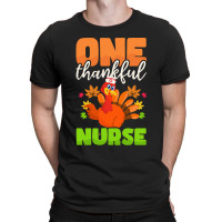 Thanksgiving Nurse   One Thankful Nurse T- T-shirt | Artistshot