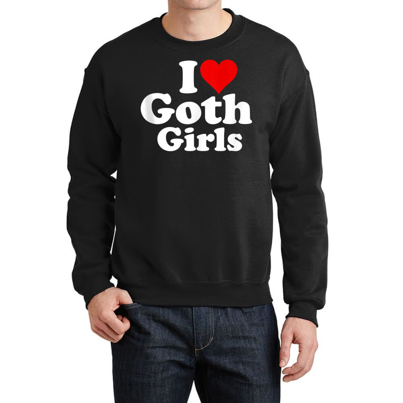 I Love Heart Goth Girls Tank Top Crewneck Sweatshirt | Artistshot