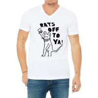 Rats Off To Ya V-neck Tee | Artistshot