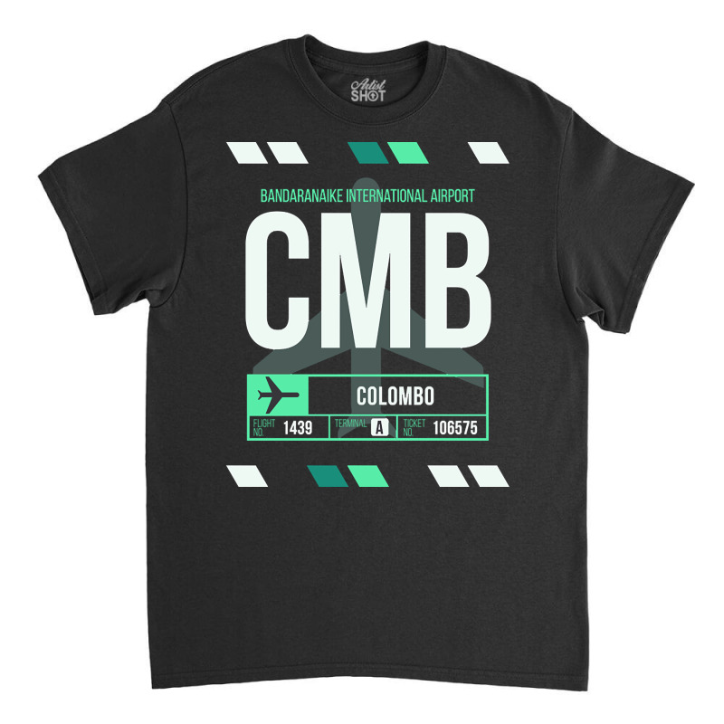 Colombo (cmb) Airport Code Baggage Tag Classic T-shirt | Artistshot