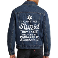 Paramedic Emt Gift Can Sedate And Paralyze Stupid Funny Ems Tshirt Men Denim Jacket | Artistshot