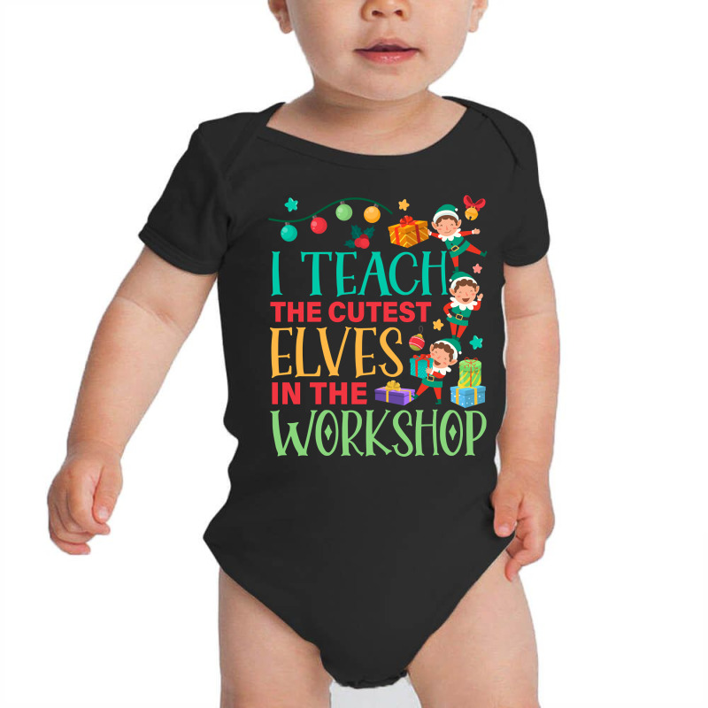 I Teach The Cutest Elves In The Workshop Christmas Day Pullover Hoodie Baby Bodysuit by cm-arts | Artistshot