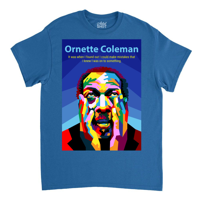 Ornette Coleman In Wpap Pop Art Classic T-shirt | Artistshot