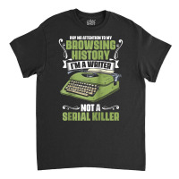 Pay No Attention To My Browsing History Funny Novel Novelist Raglan Ba Classic T-shirt | Artistshot