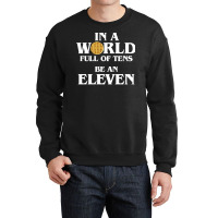 In A World Full Of Tens Be An Eleven Hoodie With Waffle Crewneck Sweatshirt | Artistshot