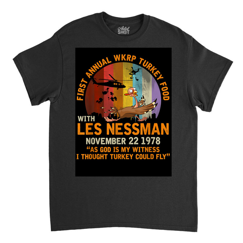 First Annual Wkrp Turkey Food   Les Nessman Classic T-shirt | Artistshot