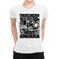 Truck Trucker Truckers Move America Truck Driver 69 Driver Truckin Ladies Fitted T-shirt | Artistshot