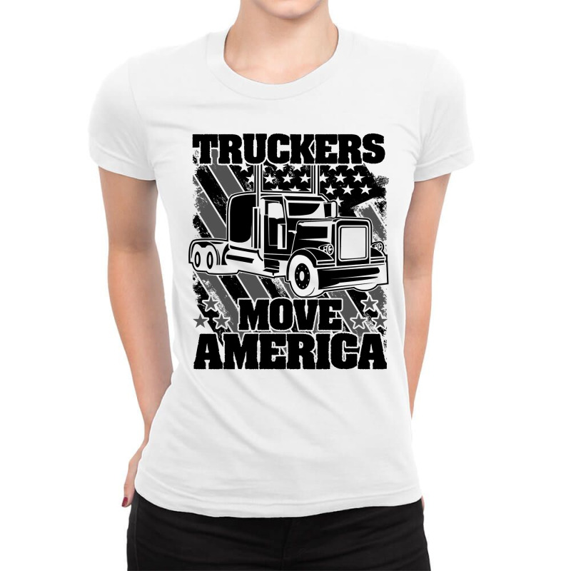 Truck Trucker Truckers Move America Truck Driver 69 Driver Truckin Ladies Fitted T-Shirt by coolquirrell | Artistshot