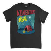 Adventure Is Out There (3) Classic T-shirt | Artistshot