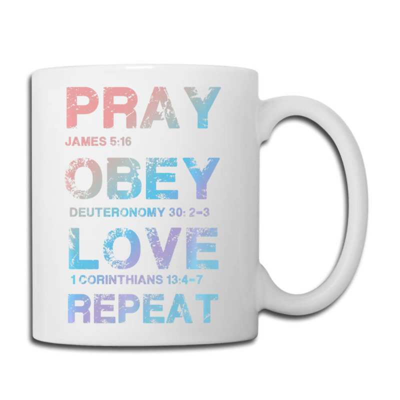 Pray Obey Love Repeat Bible Verse Christian Bible Quote Coffee Mug | Artistshot