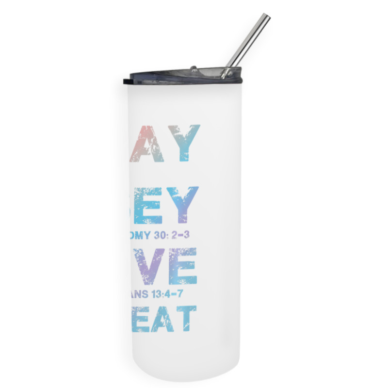 Pray Obey Love Repeat Bible Verse Christian Bible Quote Skinny Tumbler | Artistshot