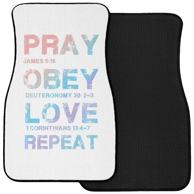 Pray Obey Love Repeat Bible Verse Christian Bible Quote Front Car Mat | Artistshot