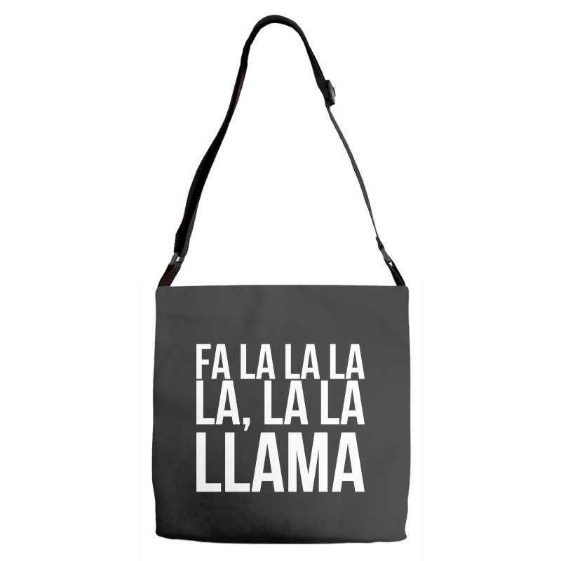 Fa La La La La La La Llama-npqnt Adjustable Strap Totes | Artistshot