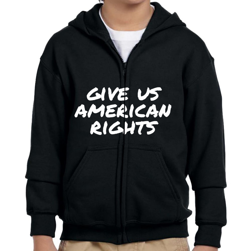 Gives Us American Rights Youth Zipper Hoodie | Artistshot