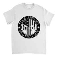 Fuck Around And Find Out Usa Military American Flag Skull Classic T-shirt | Artistshot