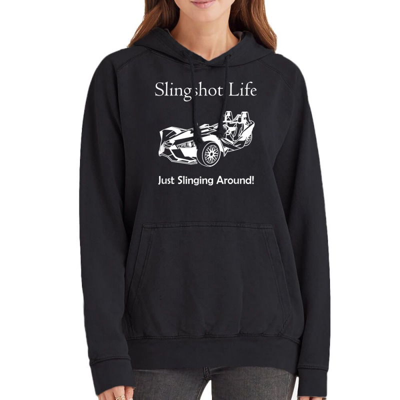 Slingshot Life Just Slinging Around T Shirt Vintage Hoodie | Artistshot