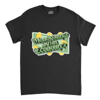 Monogamy In This Economy Classic T-shirt | Artistshot