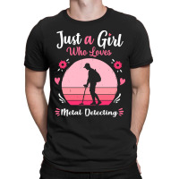 Metal Detecting Just A Girl Who Loves Metal Detecting Pink Retro Vinta T-shirt | Artistshot