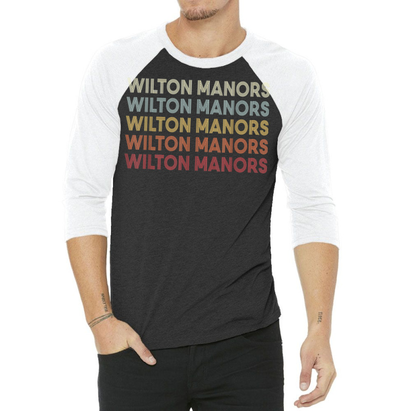 Wilton Manors Florida Wilton Manors Fl Retro Vintage Text 3/4 Sleeve Shirt by Clinical | Artistshot