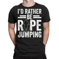 I'd Rather Be Rope Jumping Jump Skipping Hobby Long Sleeve T Shirt T-shirt | Artistshot