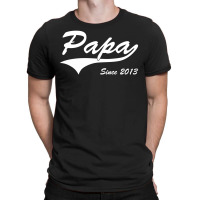 Papa Since 2013 T-shirt | Artistshot