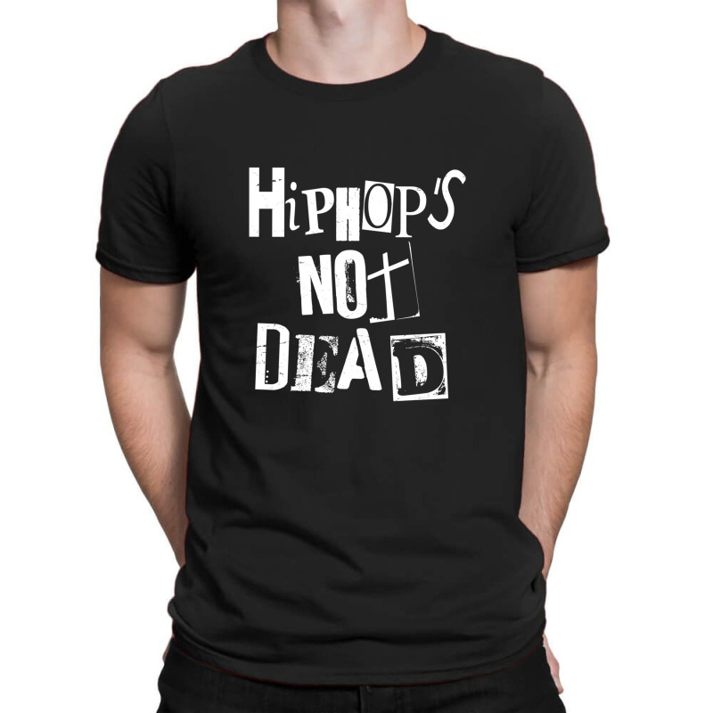 Hip Hop Is Not Dead - Vintage Grunge - Rap Hiphop Gangster 1 T-shirt | Artistshot