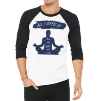 All I Need Is Love And Yoga And A Cat 3/4 Sleeve Shirt | Artistshot