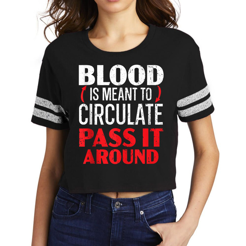 Blood Is Meant To Circulate Pass It Around Phlebotomist Tank Top Scorecard Crop Tee by caneypga | Artistshot