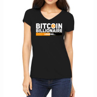 Womens Bitcoin Billionaire Loading Funny Crypto Ethereum T Shirt V Nec Women's V-neck T-shirt | Artistshot