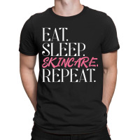 Womens Eat Sleep Skincare Repeat Skin Esthetician Skincare V Neck T Sh T-shirt | Artistshot