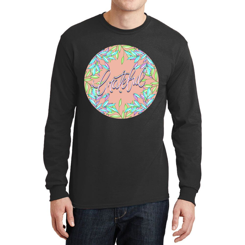 Grateful-7oivn Long Sleeve Shirts | Artistshot