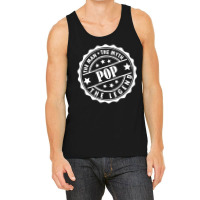 Pop The Man The Myth The Legend Tank Top | Artistshot