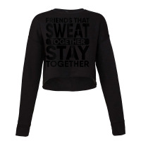 Womens Friends That Sweat Together Stay Together Tank Workout Squat Ta Cropped Sweater | Artistshot