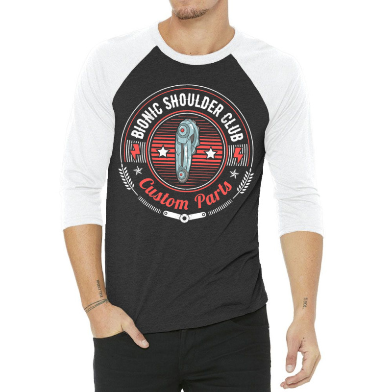 Bionic Shoulder Club Custom Parts Funny Shoulder Replacement 3/4 Sleeve Shirt by cm-arts | Artistshot