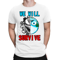 Survive T-shirt | Artistshot