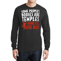 Womens Some People's Bodies Are Temples Mine Is A Dive Bar V Neck T Sh Long Sleeve Shirts | Artistshot