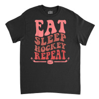 Eat Sleep Hockey Repeat Wavy Stacked Funny Ice Hockey T Shirt Classic T-shirt | Artistshot