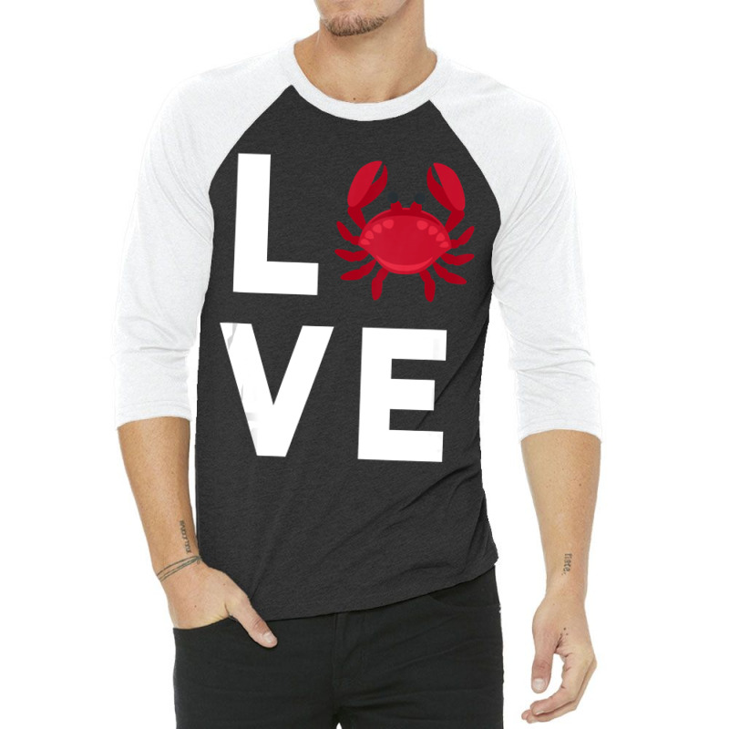 I Love Crabs Cute Crab Lover Crustacean Seafood Crab 3/4 Sleeve Shirt | Artistshot