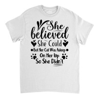 Womens She Believed She Could But Her Cat Was Asleep On Her Lap V Neck Classic T-shirt | Artistshot