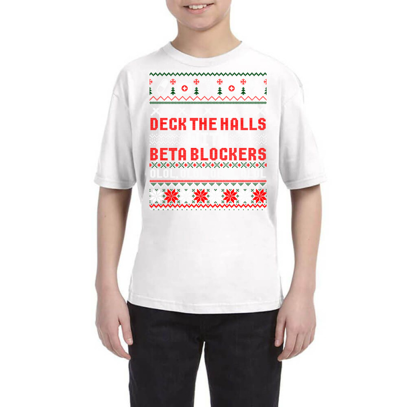 Deck The Halls Beta Blockers Nurse Christmas Ugly Sweater Long Sleeve Youth Tee by cm-arts | Artistshot